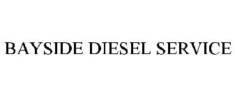 BAYSIDE DIESEL SERVICE