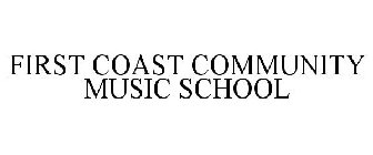 FIRST COAST COMMUNITY MUSIC SCHOOL