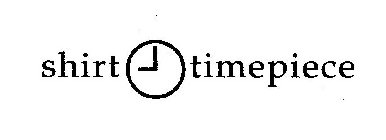 SHIRT TIMEPIECE