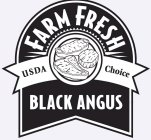 FARM FRESH USDA CHOICE BLACK ANGUS