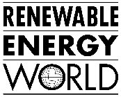 RENEWABLE ENERGY WORLD