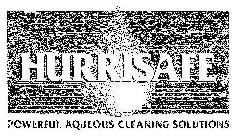 HURRISAFE POWERFUL AQUEOUS CLEANING SOLUTIONS