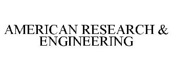 AMERICAN RESEARCH & ENGINEERING