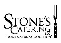 STONE'S CATERING LLC 