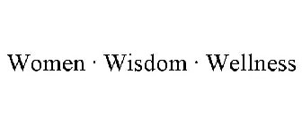 WOMEN · WISDOM · WELLNESS