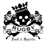 RUGBY FOOD & SPIRITS