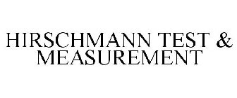 HIRSCHMANN TEST & MEASUREMENT