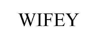 WIFEY