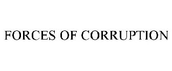 FORCES OF CORRUPTION