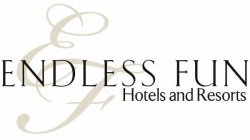 EF ENDLESS FUN HOTELS AND RESORTS