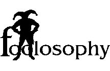 FOOLOSOPHY