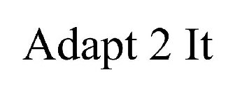 ADAPT 2 IT