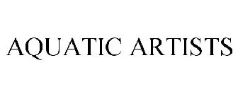 AQUATIC ARTISTS