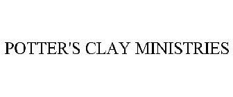 POTTER'S CLAY MINISTRIES