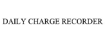 DAILY CHARGE RECORDER
