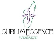 SUBLIMESSENCE MADAGASCAR