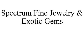 SPECTRUM FINE JEWELRY & EXOTIC GEMS