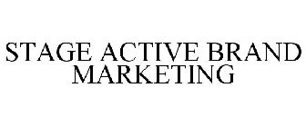 STAGE ACTIVE BRAND MARKETING