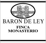 BARON DE LEY FINCA MONASTERIO