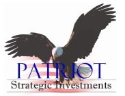 PATRIOT STRATEGIC INVESTMENTS, LLC
