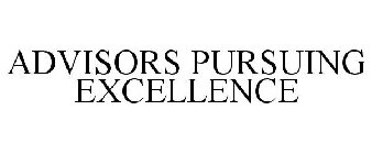 ADVISORS PURSUING EXCELLENCE