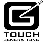 G TOUCH GENERATIONS