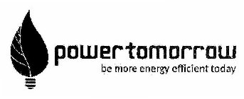 POWER TOMORROW BE MORE ENERGY EFFICIENT TODAY