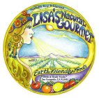 LISA'S NATURAL GOURMET EARTH FRIENDLY FOODS PERISHABLE-KEEP REFRIGERATED FRESH & READY FOODS, SAN FERNANDO, CA 91340