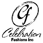 CF CELEBRATION FASHIONS INC