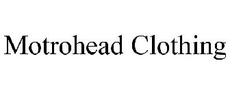 MOTROHEAD CLOTHING