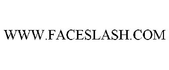 WWW.FACESLASH.COM