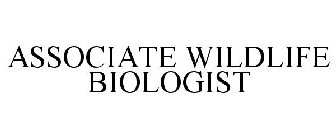 ASSOCIATE WILDLIFE BIOLOGIST