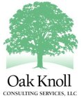 OAK KNOLL CONSULTING SERVICES, LLC
