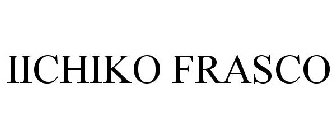 IICHIKO FRASCO