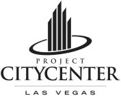 PROJECT CITYCENTER LAS VEGAS