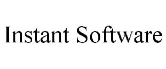 INSTANT SOFTWARE