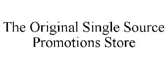 THE ORIGINAL SINGLE SOURCE PROMOTIONS STORE