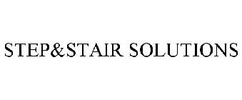 STEP&STAIR SOLUTIONS
