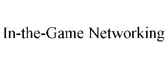 IN-THE-GAME NETWORKING