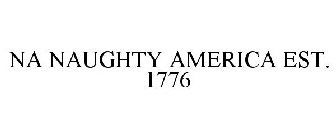 NA NAUGHTY AMERICA EST. 1776