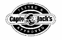 CAPTN. JACK'S TESTED & APPROVED