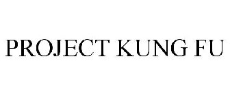 PROJECT KUNG FU