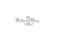 THE RELAX EZ SLEEP ·S·Y·S·T·E·M·