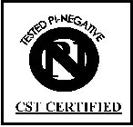 TESTED PI-NEGATIVE CST CERTIFIED