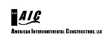 AIC AMERICAN INTERCONTINENTAL CONSTRUCTORS, LLC