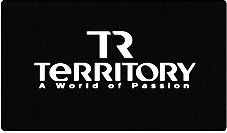 TR TERRITORY A WORLD OF PASSION