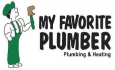 MY FAVORITE PLUMBER PLUMBING & HEATING