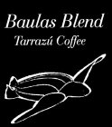 BAULAS BLEND TARRAZÚ COFFEE