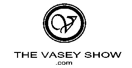 V THE VASEY SHOW .COM
