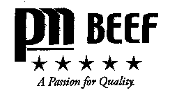 PM BEEF A PASSION FOR QUALITY.